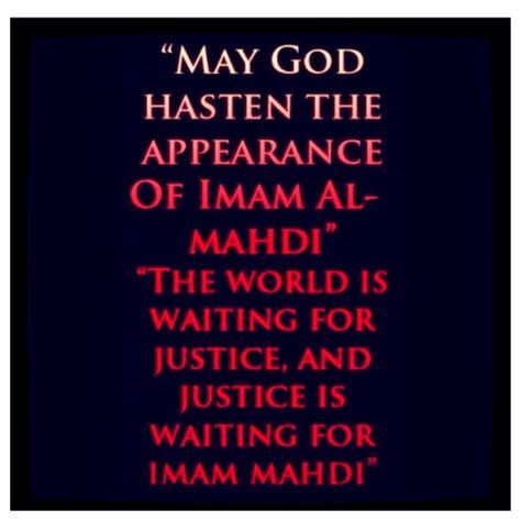 May God hasten the reappearance of Imam Mahdi (AATFS). The world is ...