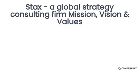 Stax - a global strategy consulting firm Mission, Vision & Values ...