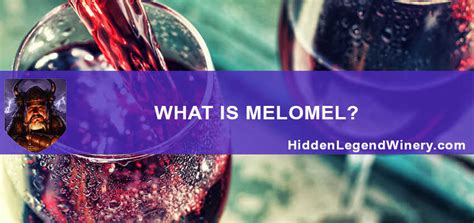 What is Melomel? Types, Taste & Fruit Mead Recipes | Hidden Legend Winery