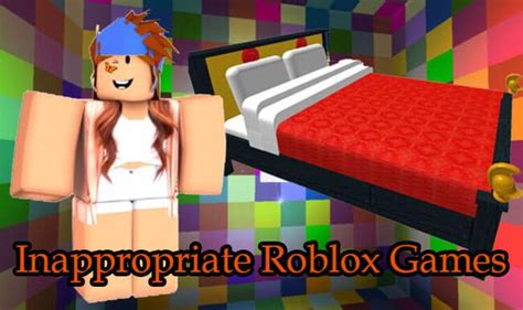 9 Inappropriate Roblox Games - Parents Should Take Care Of