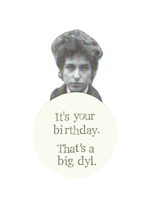 A Big Dyl Birthday Card Funny Bob Dylan Humor Folk Music Pun - Etsy