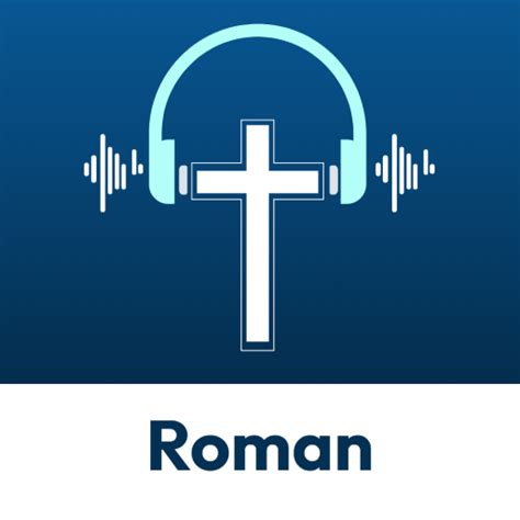 Roman - Audio Bible for PC / Mac / Windows 11,10,8,7 - Free Download - Napkforpc.com