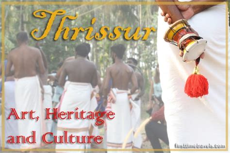 Thrissur: Cultural Hub of Kerala | First-Time Travels