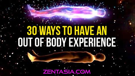 30 Ways To Have An Out Of Body Experience - ZENTASIA