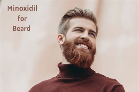 Minoxidil for Beard Growth: A Complete How-To Guide