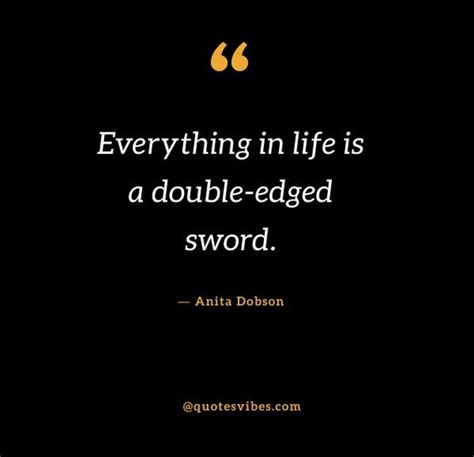 80 Double Edged Sword Quotes And Sayings | Quotes Vibes