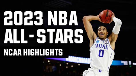 2023 NBA All-Stars and their March Madness highlights | NCAA.com