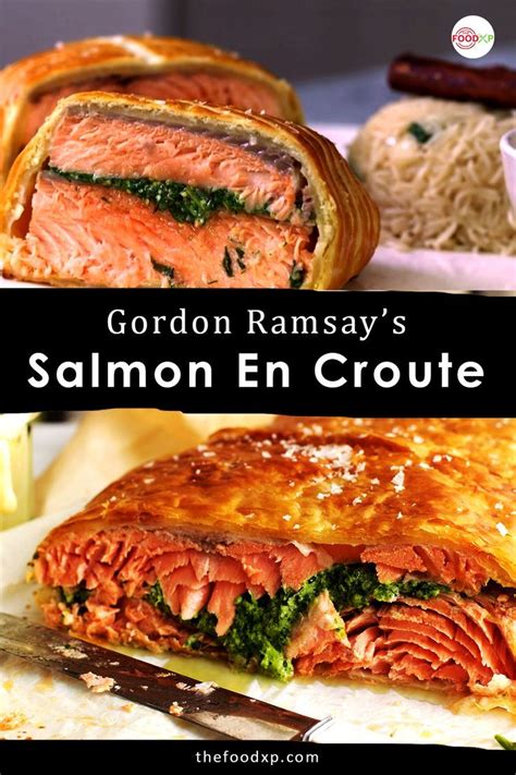 Succulent Gordon Ramsay Salmon En Croute Recipe - TheFoodXP | Recipe | Gordon ramsay dishes ...