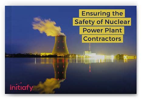 Ensuring Safety of Nuclear Power Plant Workers | GoContractor