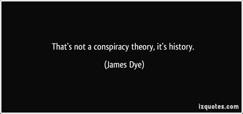 Conspiracy Theory Quotes. QuotesGram