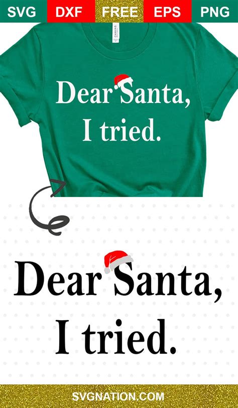 Dear Santa, I Tried ? Free Christmas SVG Files for Cricut