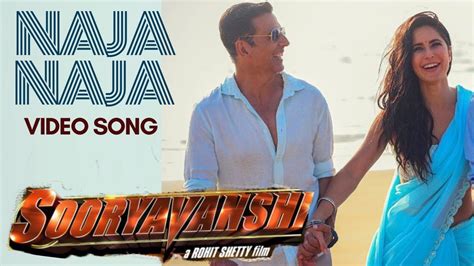 Na Ja - Video Song | Sooryavanshi | Akshay Kumar | Katrina Kaif ...