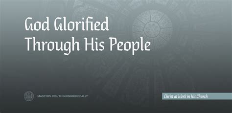 God Glorified Through His People - The Master's University