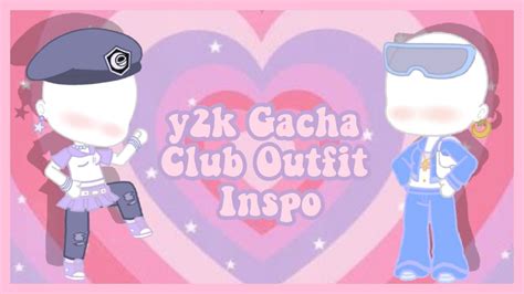 2000s/y2k Gacha Club Outfits - YouTube