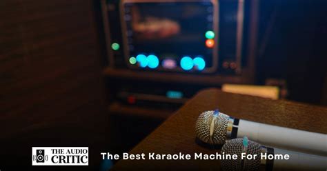 The Best Karaoke Machine For Home In 2023