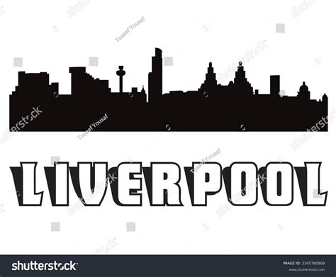 Liverpool Skyline Silhouette Vector Art Stock Vector (Royalty Free) 2345780909 | Shutterstock