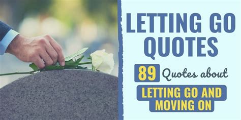 Letting Go Quotes: 89 Quotes about Letting Go and Moving On