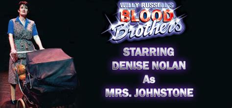 Blood Brothers - Denise Nolan - The Official Website