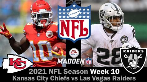 NFL 2021 Season - Week 10 - Kansas City Chiefs vs Las Vegas Raiders- 4K ...