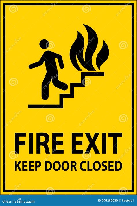 Warning Sign Fire Exit Keep Door Closed Stock Vector - Illustration of entrance, exit: 295280030