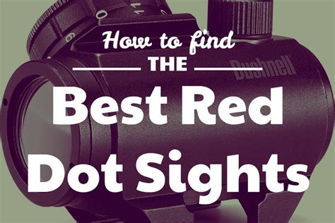 Best Red Dot Sights - 2022 Reviews and Buying Guide