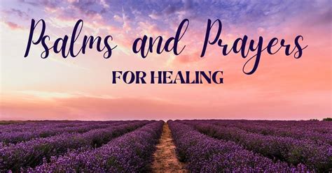 20 Powerful Psalms and Prayers for Healing - Woman of God - A Place For The Christian Woman