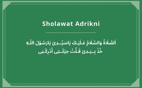 Sholawat Adrikni Tulisan Arab, Latin, Terjemah & Keutamaannya