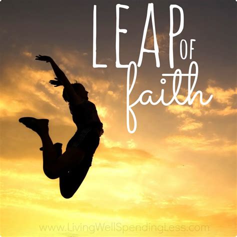 How to Take a Leap of Faith | Living Well Spending Less®