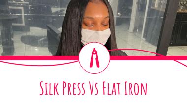 Silk Press Vs Flat Iron: Which One Is Best For Your Hair?