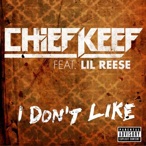 Stream Chief Keef - I Don't Like (feat. Lil Reese) by Interscope ...