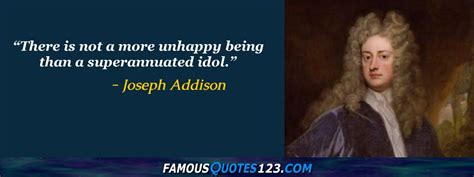 Joseph Addison Quotes on Mankind, Life, Happiness and Intelligence