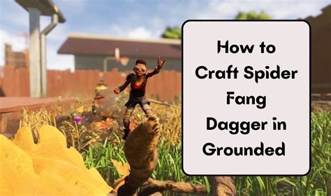 How to Craft Spider Fang Dagger in Grounded - Games Tier List