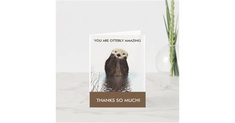 Otterly Amazing Otter Pun Thank You | Zazzle