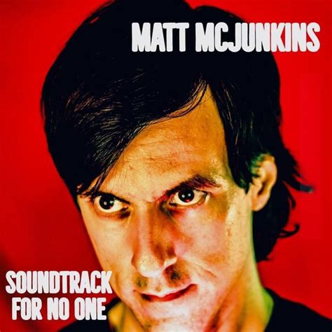 Matt McJunkins - Soundtrack For No One Lyrics and Tracklist | Genius