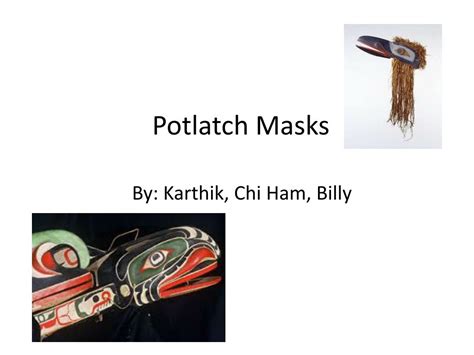 PPT - Potlatch Masks PowerPoint Presentation, free download - ID:1913214