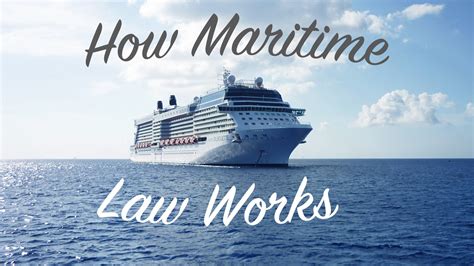 A Simple Explanation of the Sometimes Complicated Rules of Maritime Law