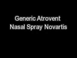 PPT - Generic Atrovent Nasal Spray Novartis PowerPoint Presentation