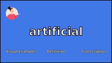 ARTIFICIAL - Meaning and Pronunciation - YouTube