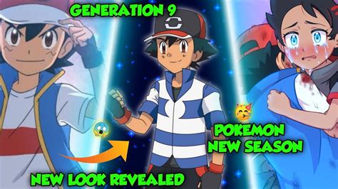 🔥FINALLY Ash GEN 9 New Look REVEALED!!😳| Ash New Team!😢| Pokemon New SEASON! | New Episodes ...