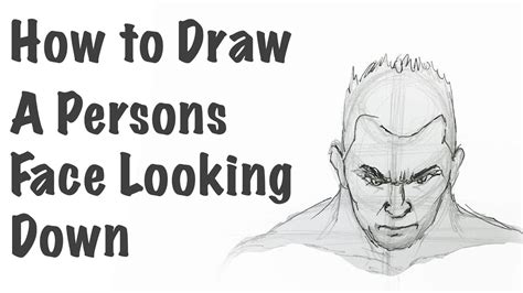 How to Draw a Persons Face Looking Down - YouTube