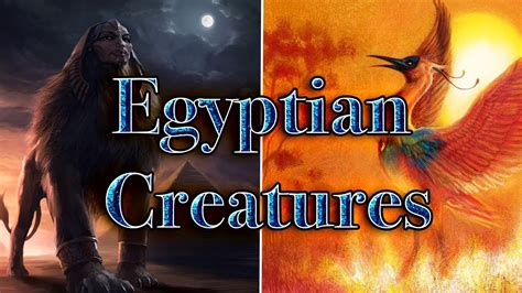 Mythical Creatures from Egypt | Egyptian Mythology Explained - YouTube