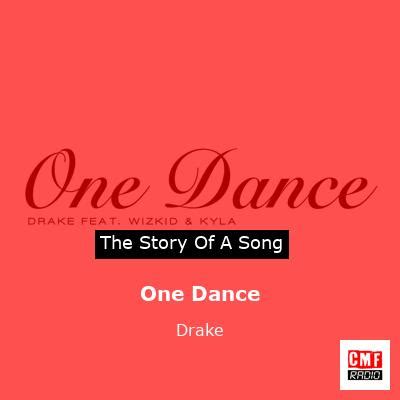 The story of a song: One Dance - Drake