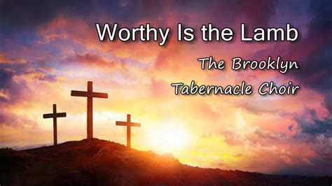 Worthy Is the Lamb - The Brooklyn Tabernacle Choir [with lyrics] - YouTube