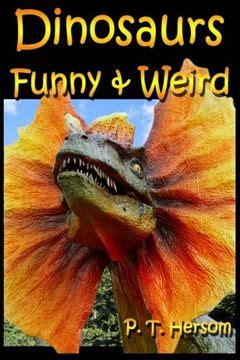 Libro Dinosaurs Funny & Weird Extinct Animals: Learn with Amazing ...