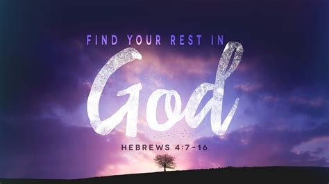 Learning to Find Rest in God. – Church of the Living Word