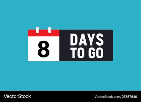 8 days to go last countdown icon eight day go Vector Image