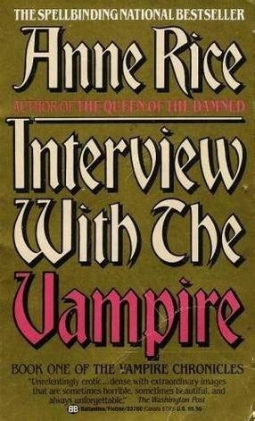 Interview with the Vampire (The Vampire Chronicles, #1) by Anne Rice ...