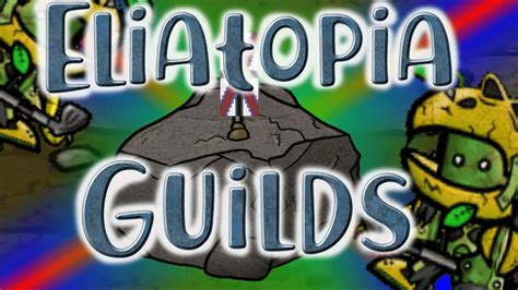 Eliatopia - Guilds - YouTube