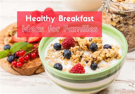 Fantastic Family Fuel: 5 Healthy Breakfast Ideas That Will Kickstart Your Family’s Day | The ...