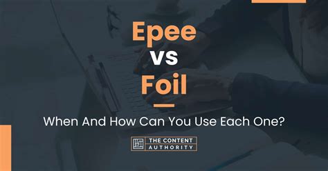 Epee vs Foil: When And How Can You Use Each One?